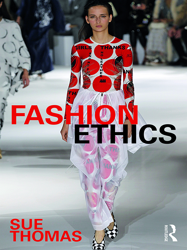 FASHION ETHICS Fashion Ethics provides a comprehensive overview of the ethical - photo 1