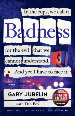 Gary Jubelin - Badness