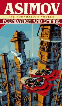 Isaac Asimov - Foundation and Empire (Foundation Novels)