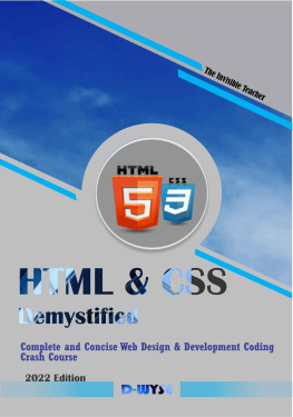 D WYSE HTML & CSS DEMYSTIFIED: Complete and Concise Web Design & Development Coding Crash Course