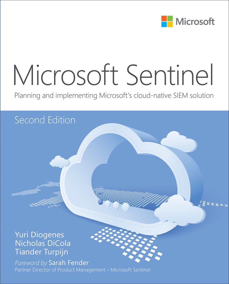 Microsoft Sentinel Planning and implementing Microsofts cloud-native SIEM - photo 1