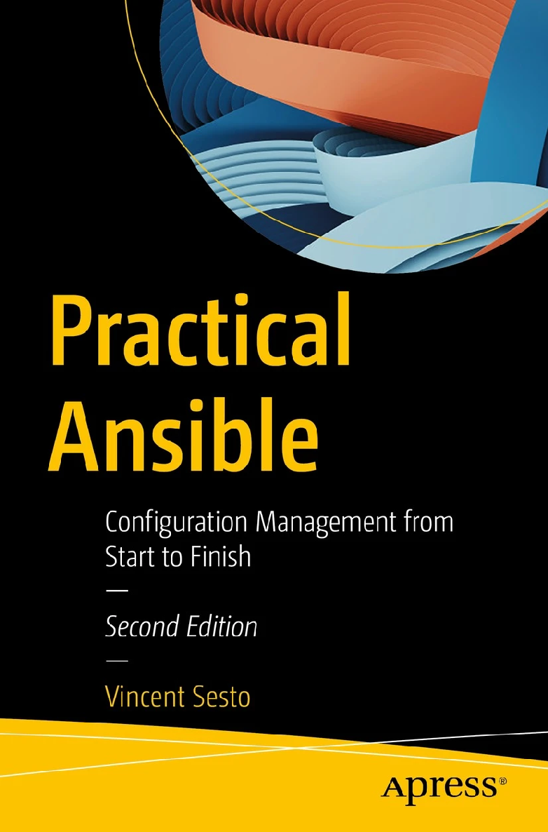 Practical Ansible Configuration Management from Start to Finish Second - photo 1