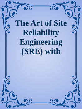 Unai Huete Beloki The Art of Site Reliability Engineering (SRE) with Azure: Building and Deploying Applications That Endure