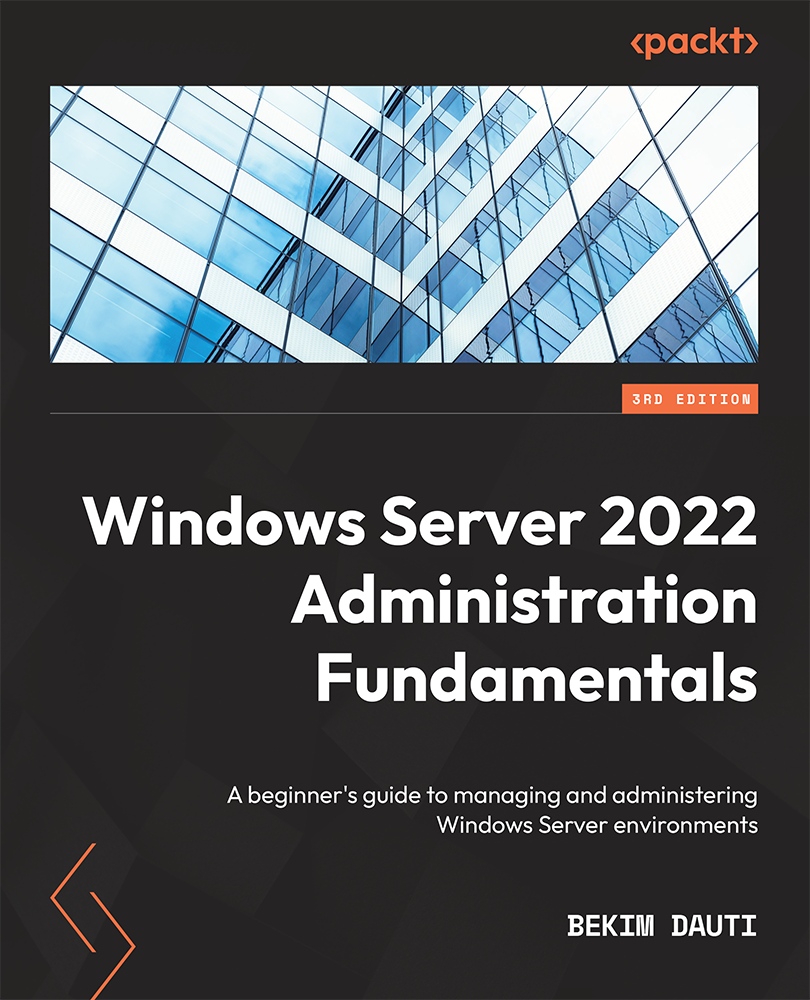 Windows Server 2022 Administration Fundamentals Third Edition A beginners - photo 1