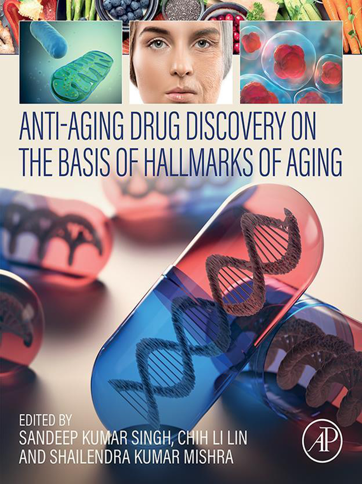 Anti-aging Drug Discovery on the Basis of Hallmarks of Aging Edited by Sandeep - photo 1