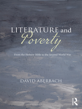 David Aberbach Literature and Poverty: From the Hebrew Bible to the Second World War