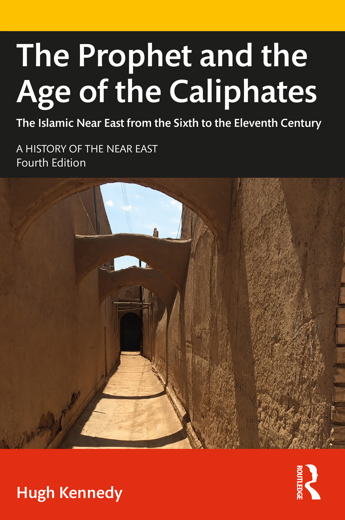 The Prophet and the Age of the Caliphates The Prophet and the Age of the - photo 1