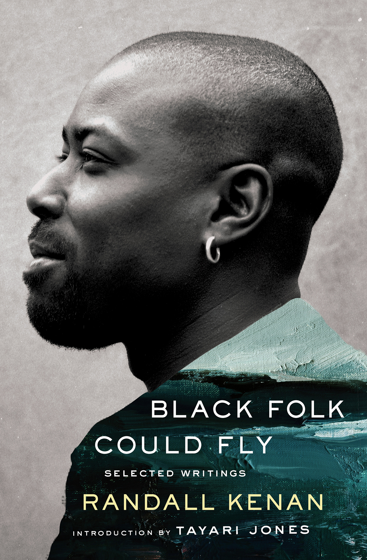BLACK FOLK COULD FLY SELECTED WRITINGS Randall Kenan CONTENTS PART I - photo 1