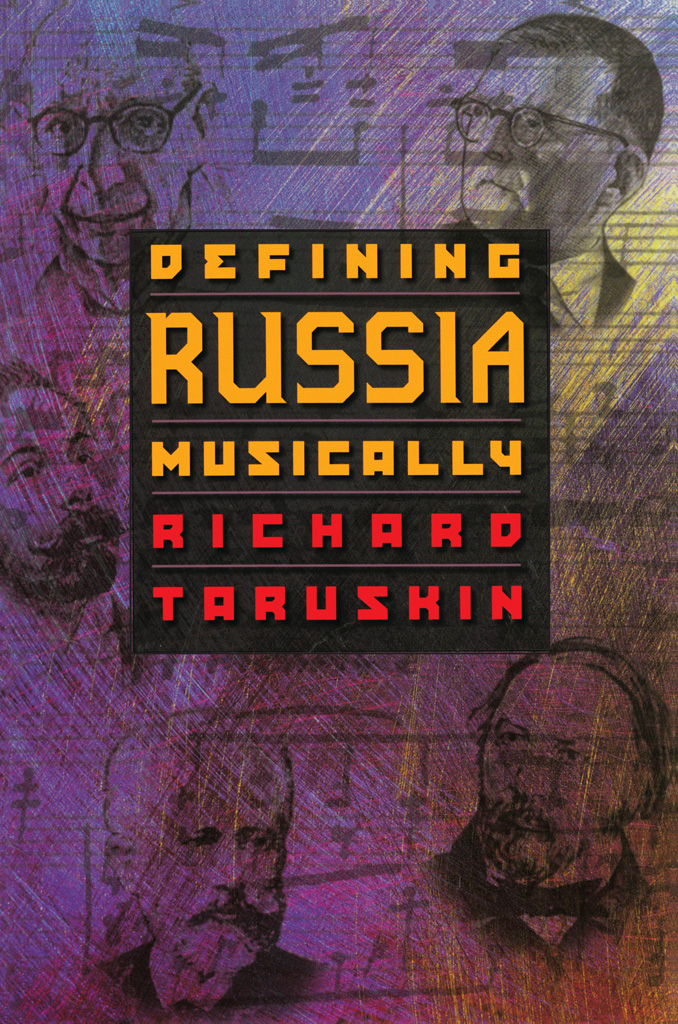 DEFINING RUSSIA MUSICALLY Defining Russia Musically HISTORICAL AND - photo 1