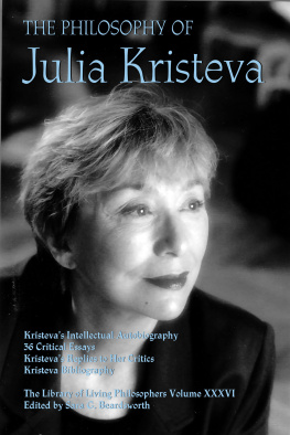 Sara G. Beardsworth The Philosophy of Julia Kristeva