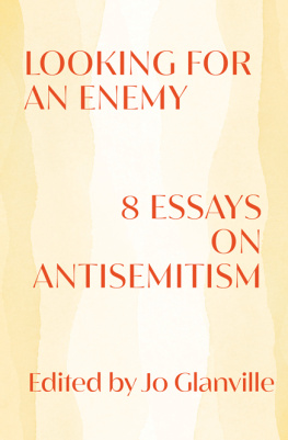 Jo Glanville - Looking for an Enemy: 8 Essays on Antisemitism