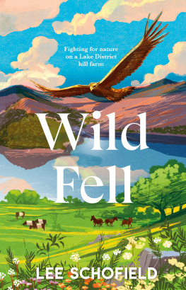 Lee Schofield Wild Fell: Fighting for nature on a Lake District hill farm