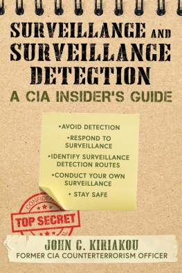 John Kiriakou - Surveillance and Surveillance Detection: A CIA Insiders Guide