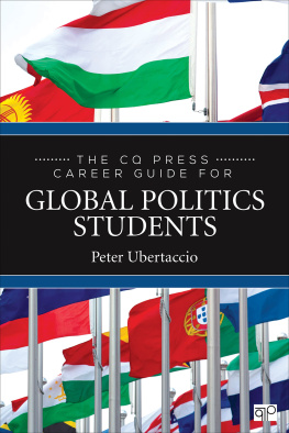 Peter N Ubertaccio - The CQ Press Career Guide for Global Politics Students