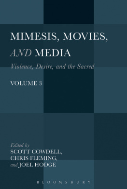 Scott Cowdell - Mimesis, Movies, and Media: Violence, Desire, and the Sacred