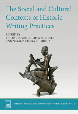 Philip J. Boyes The Social and Cultural Contexts of Historic Writing Practices