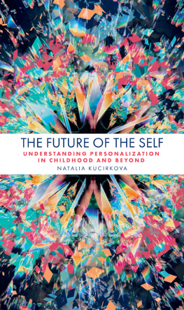 Natalia Kucirkova - The Future of the Self: Understanding Personalization in Childhood and Beyond