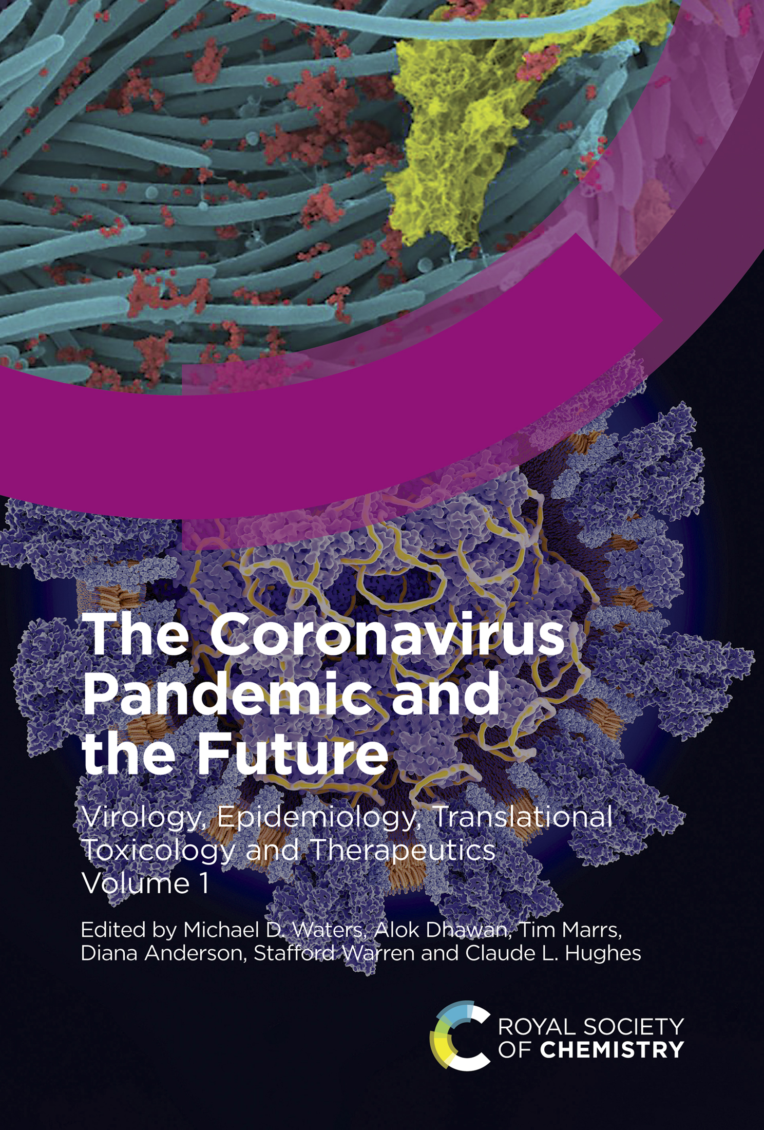 The Coronavirus Pandemic and the Future Volume 1 Virology Epidemiology - photo 1