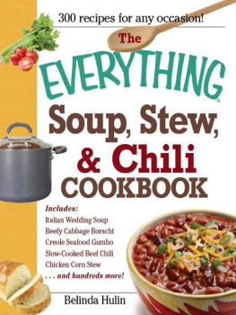 Belinda Hulin The Everything Soup, Stew, and Chili Cookbook