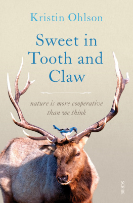 Kristin Ohlson - Sweet in Tooth and Claw