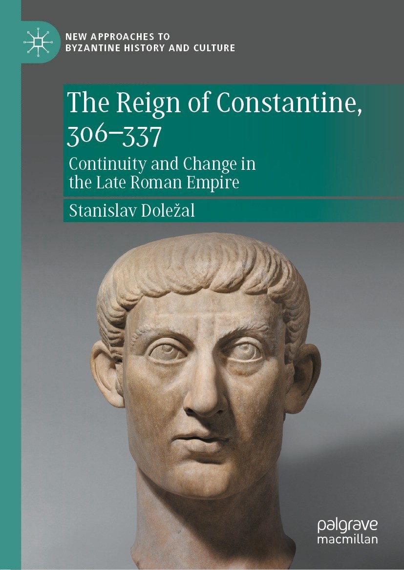 Book cover of The Reign of Constantine 306337 New Approaches to Byzantine - photo 1