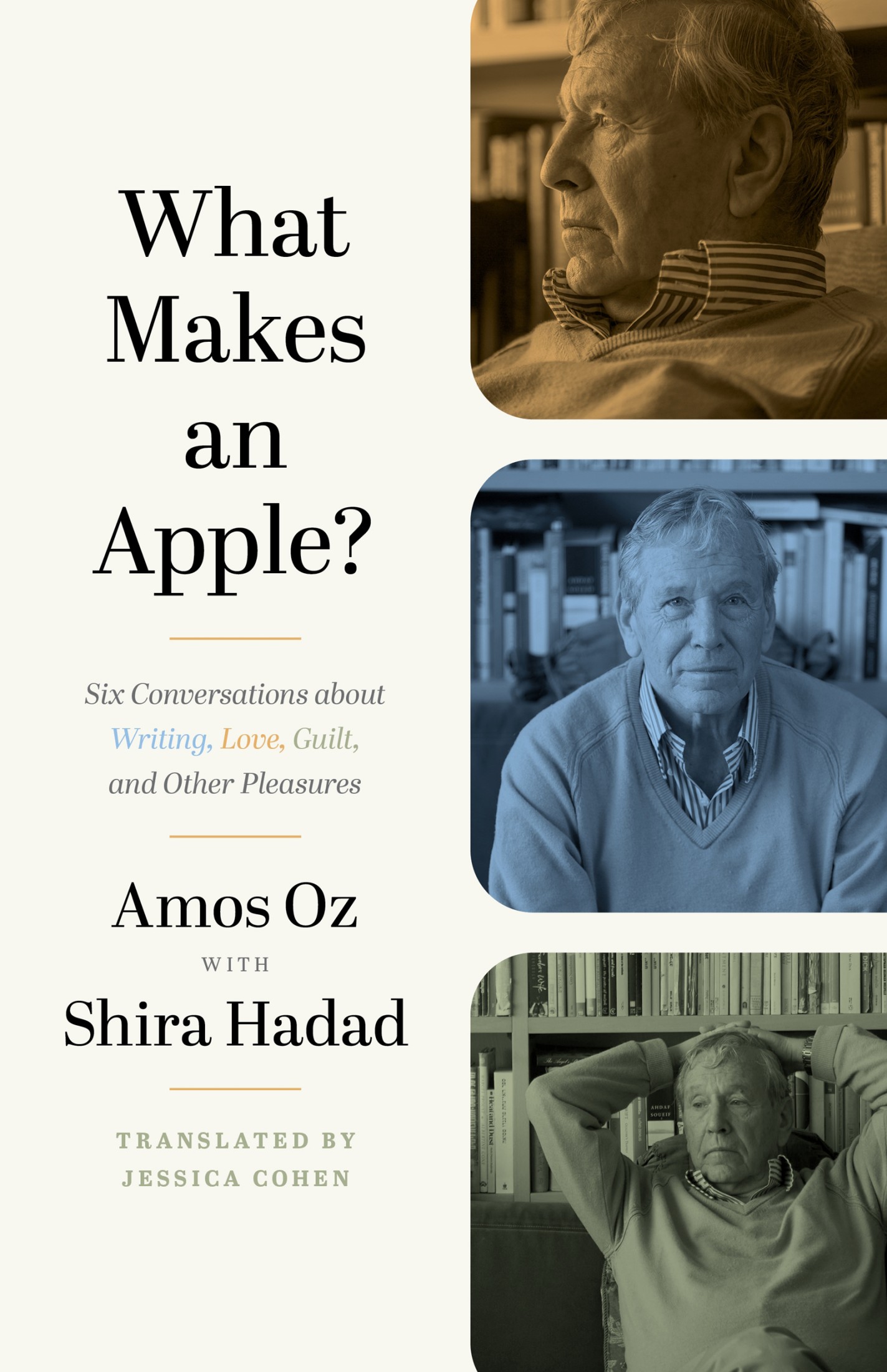 WHAT MAKES AN APPLE WHAT MAKES AN APPLE Six Conversations about Writing - photo 1