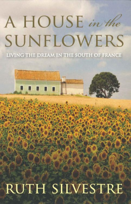 Ruth Silvestre - A House in the Sunflowers