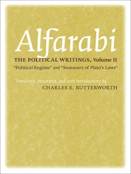 Alfarabi - The Political Writings: Political Regime and Summary of Platos Laws