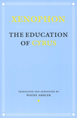 Xenophon - The Education of Cyrus