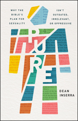 Dean Inserra - Pure: Why the Bibles Plan for Sexuality Isnt Outdated, Irrelevant, Or Oppressive