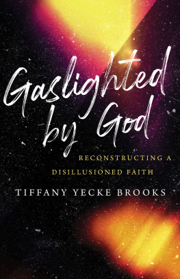 Tiffany Yecke Brooks Gaslighted by God