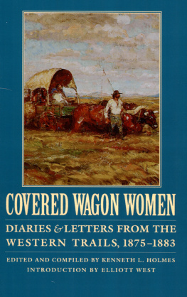 Kenneth L. Holmes Covered Wagon Women, Volume 10