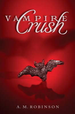 A. M. Robinson Vampire Crush