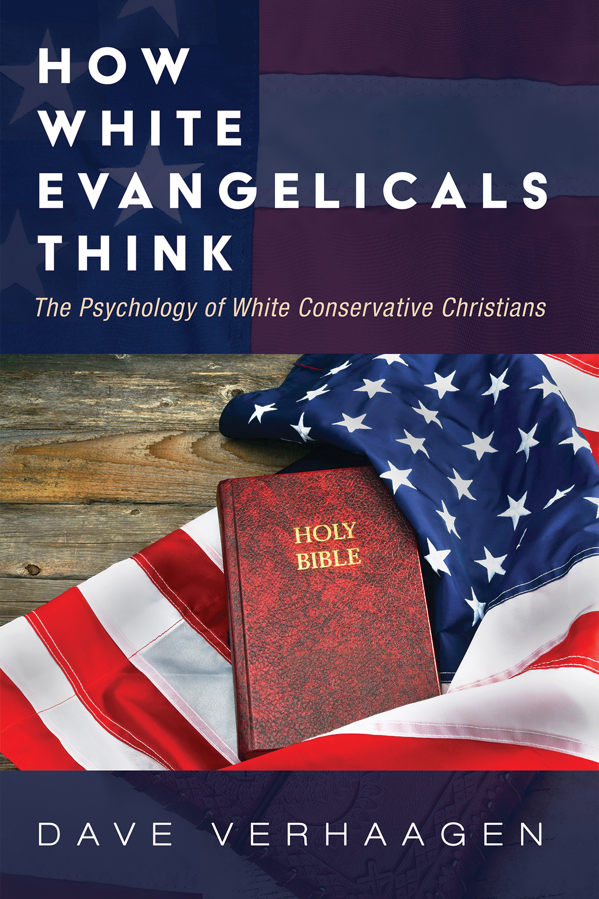 How White Evangelicals Think The Psychology of White Conservative Christians - photo 1