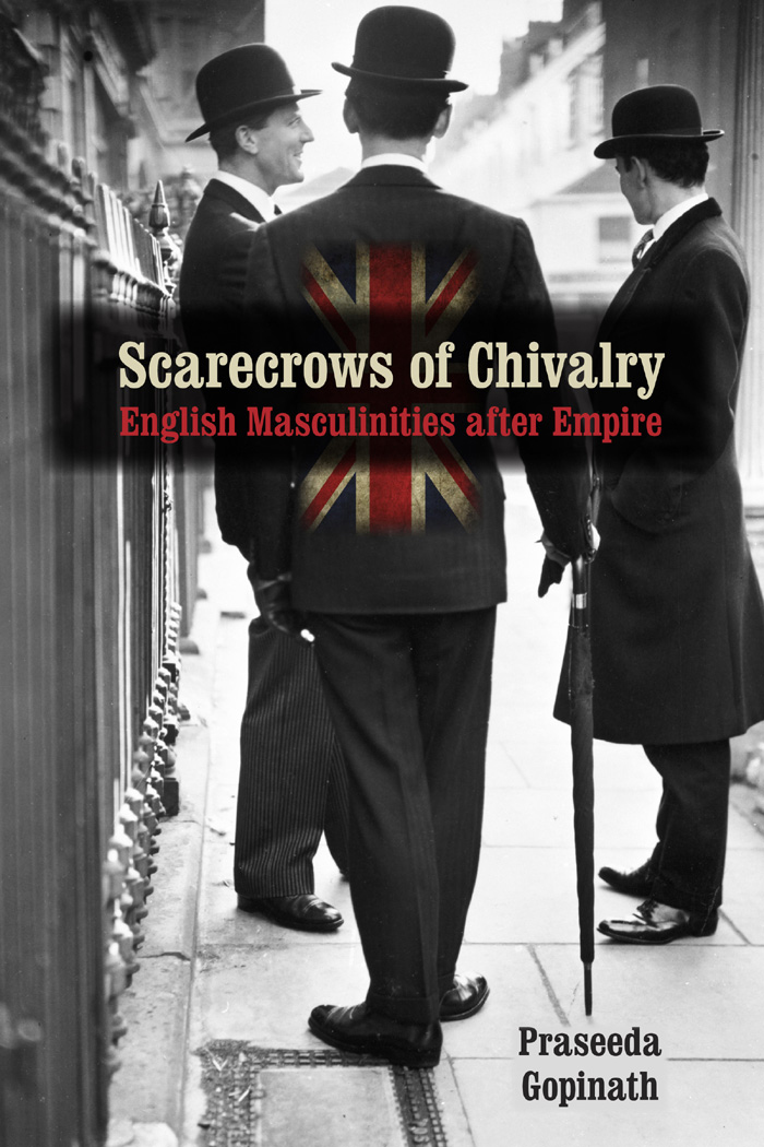 Scarecrows of Chivalry Scarecrows of Chivalry English Masculinities after - photo 1