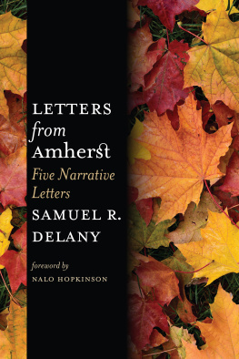 Samuel R. Delany - Letters from Amherst: Five Narrative Letters