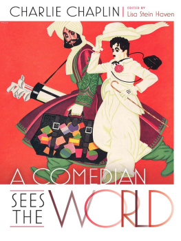 Charlie Chaplin - A Comedian Sees the World