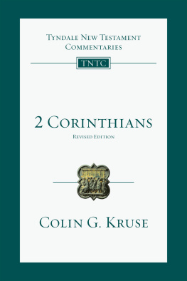 Colin G. Kruse 2 Corinthians: An Introduction and Commentary