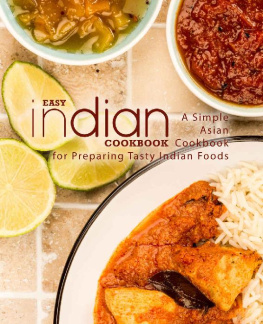 BookSumo Press - Easy Indian Cookbook: A Simple Asian Cookbook for Preparing Tasty Indian Foods