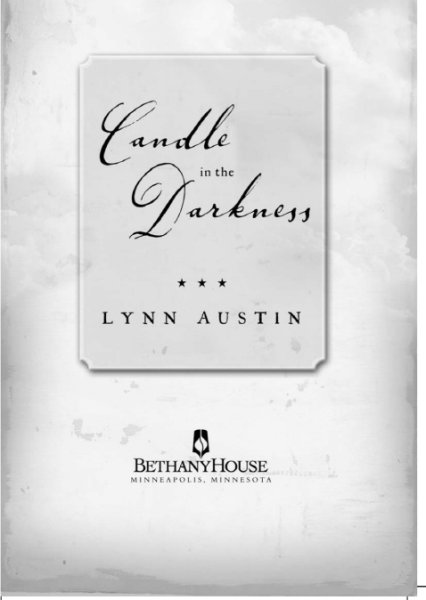 Candle in the Darkness Copyright 2002 Lynn Austin Plantation photo Sylvain - photo 2