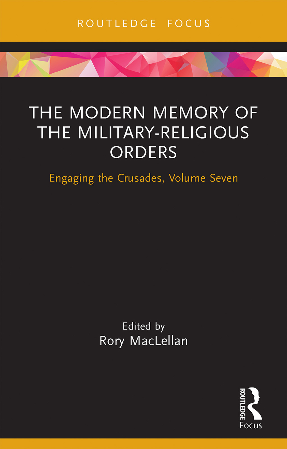 The Modern Memory of the Military-religious Orders This volume examines the - photo 1