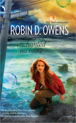 Robin D. Owens Enchanted No More