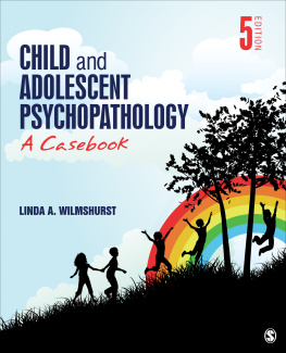 Linda Wilmshurst - Child and Adolescent Psychopathology: A Casebook