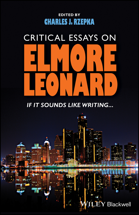 Table of Contents Guide Pages Critical Essays on Elmore Leonard If it Sounds - photo 1