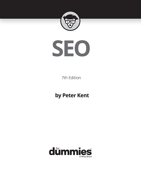 SEO For Dummies 7th Edition Published by John Wiley Sons Inc 111 River - photo 2