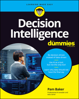 Pamela Baker - Decision Intelligence For Dummies