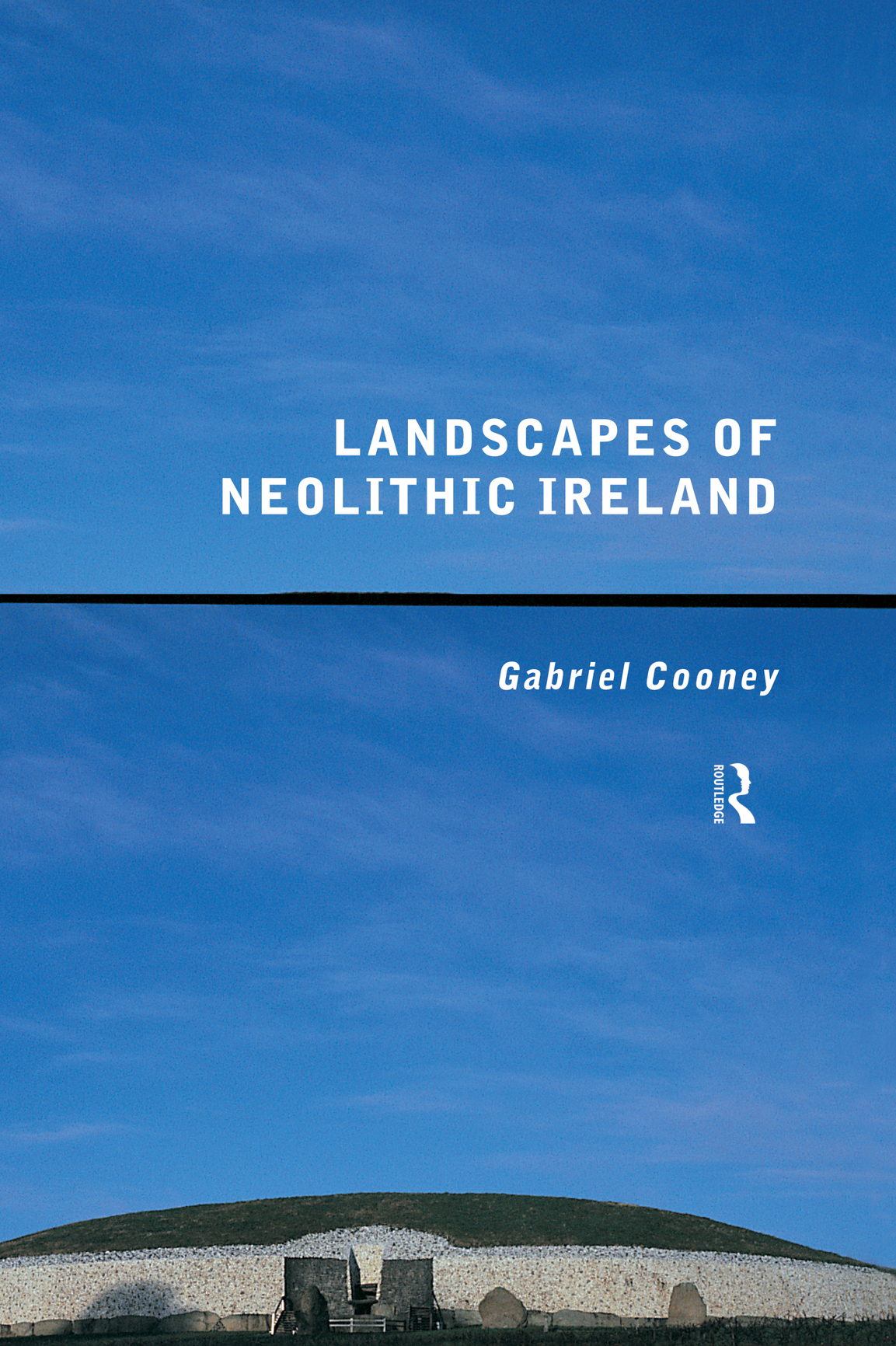 Landscapes of Neolithic Ireland The Neolithic period in Ireland is well-known - photo 1