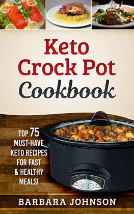 Barbara Johnson - Keto Crock Pot Cookbook