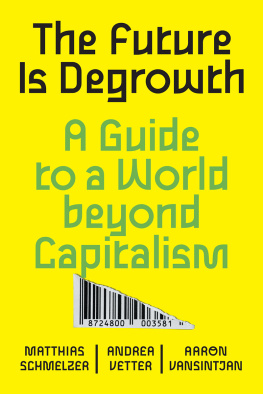 Matthias Schmelzer - The Future is Degrowth