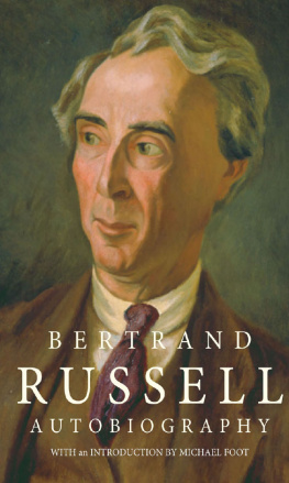 Bertrand Russell The Autobiography of Bertrand Russell